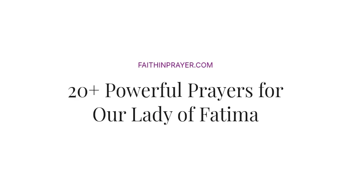 20+ Powerful Prayers for Our Lady of Fatima