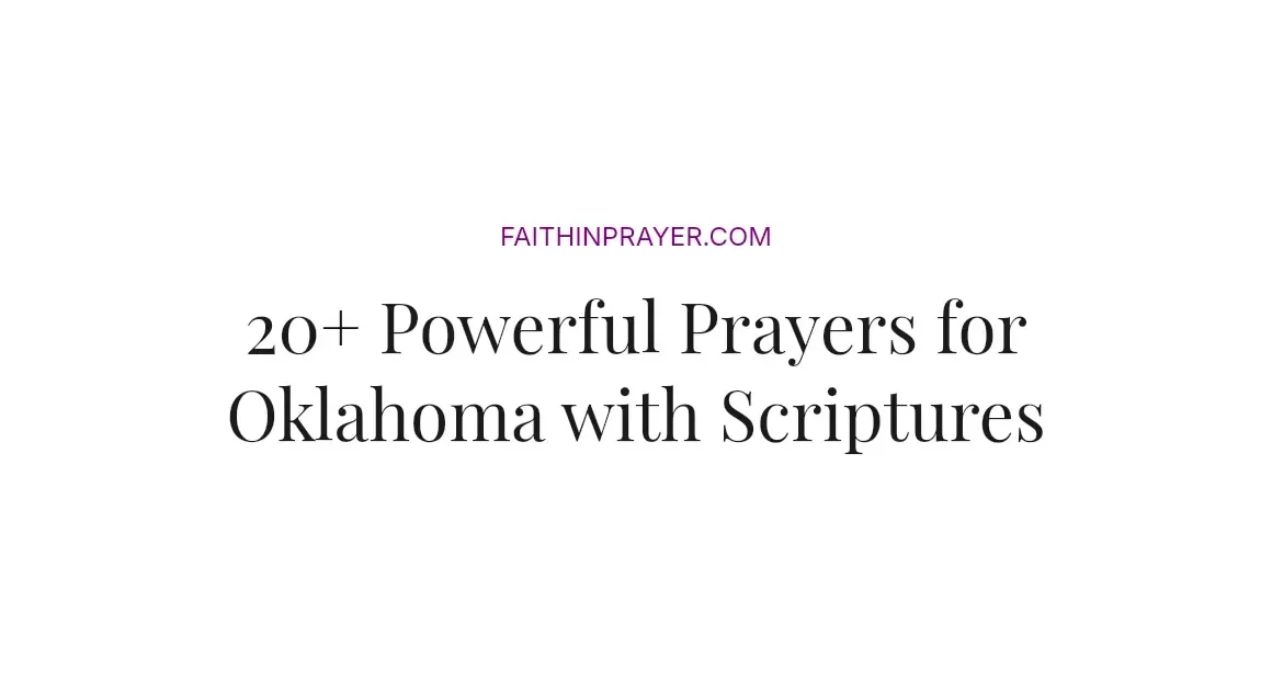 20+ Powerful Prayers for Oklahoma with Scriptures