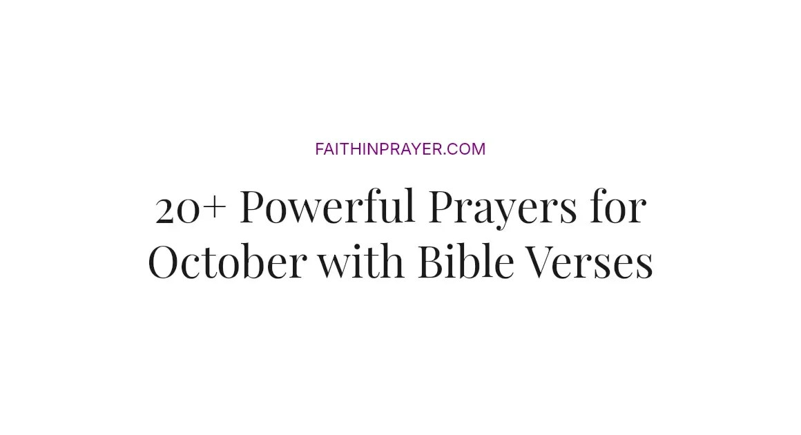 20+ Powerful Prayers for October with Bible Verses
