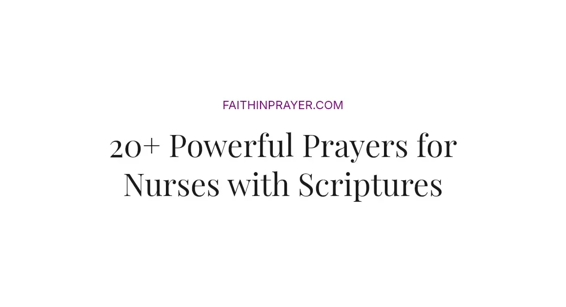 20+ Powerful Prayers for Nurses with Scriptures