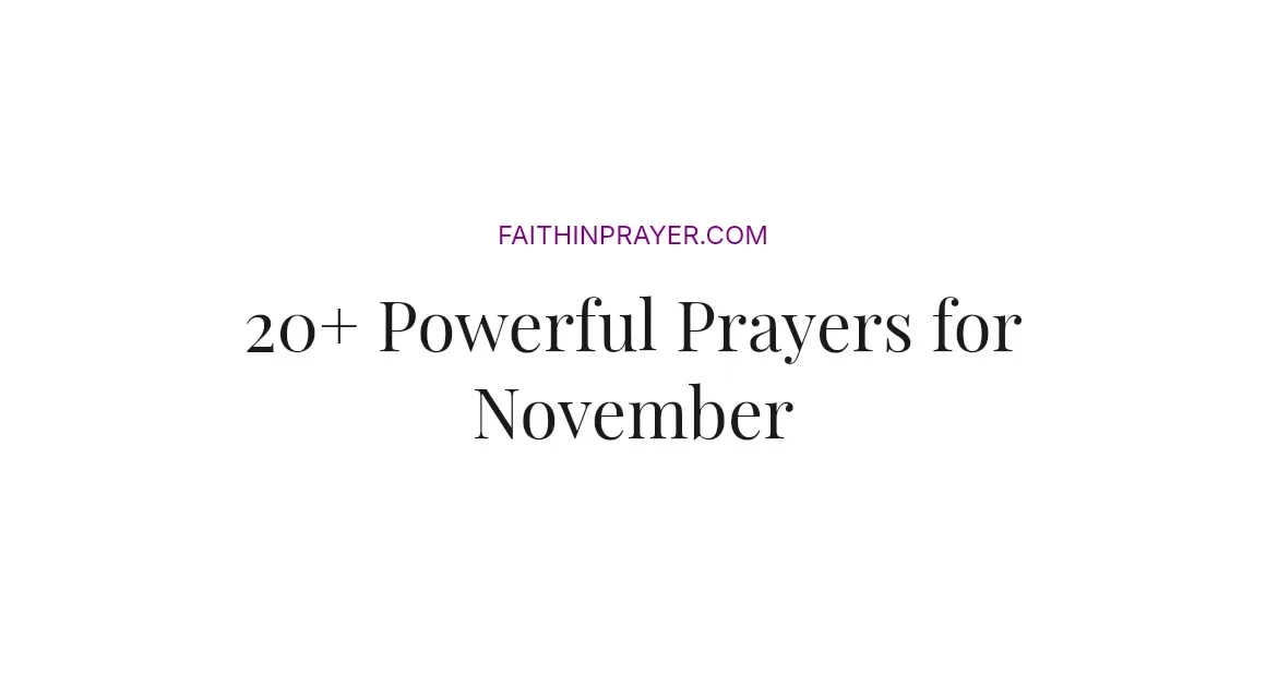 20+ Powerful Prayers for November
