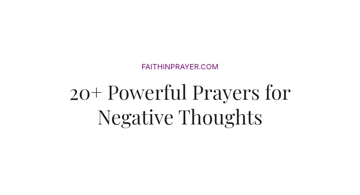 20+ Powerful Prayers for Negative Thoughts