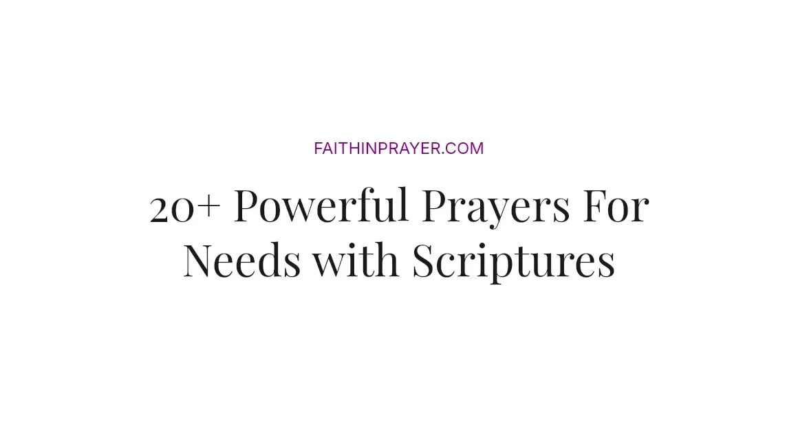 20+ Powerful Prayers For Needs with Scriptures