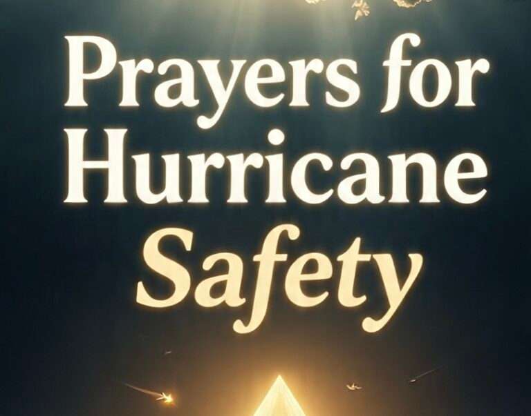 21+ Powerful Prayers for Hurricane Safety with Bible Verses (2026)