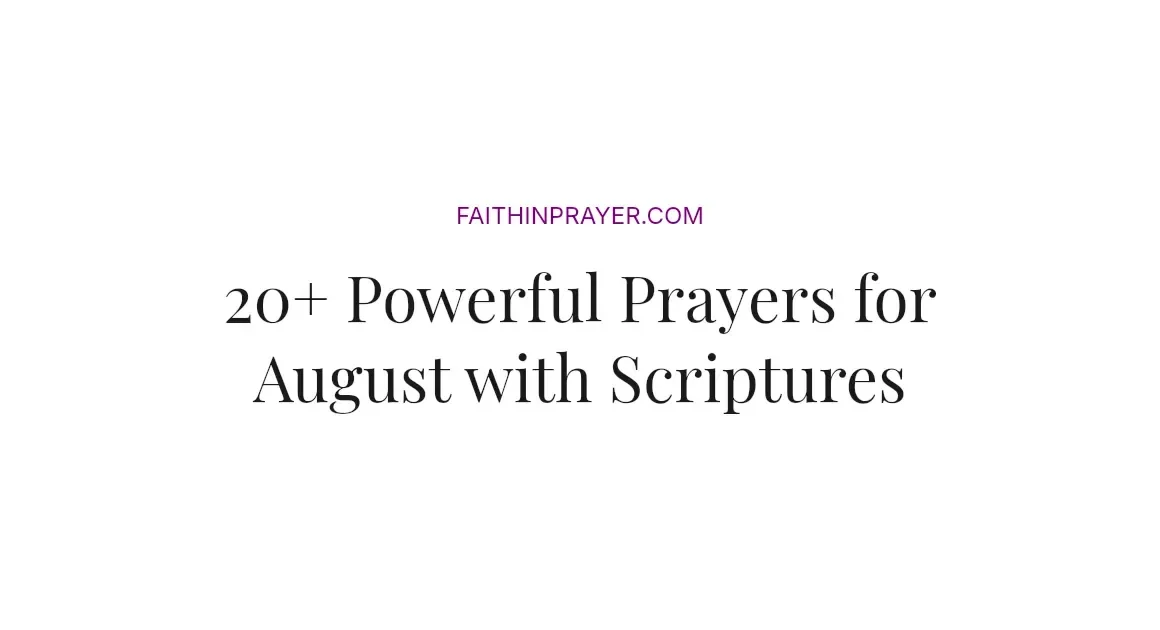 20+ Powerful Prayers for August with Scriptures