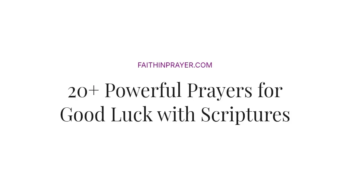 20+ Powerful Prayers for Good Luck with Scriptures